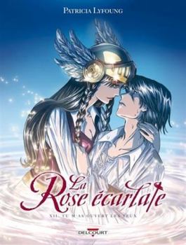 Hardcover Rose Ecarlate T12. Tu M'As Ouvert Les Yeux [French] Book