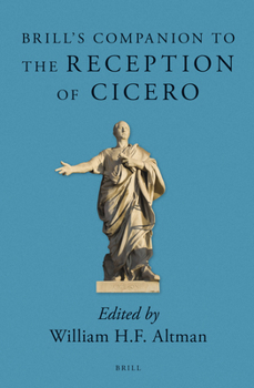 Hardcover Brill's Companion to the Reception of Cicero Book