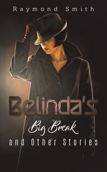 Paperback Belinda's Big Break and Other Stories Book