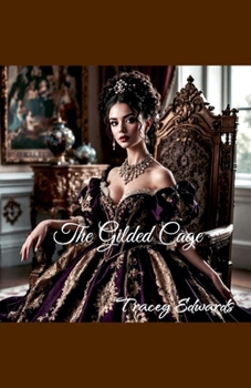 Paperback The Gilded Cage Book