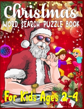 Christmas word search puzzle book for Kids ages 2-4: Exercise your brain and fill your heart with Christmas spirit-christmas word search puzzle gift book for kids
