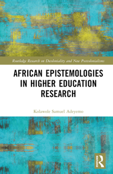 Hardcover African Epistemologies in Higher Education Research Book