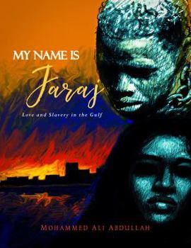 Paperback My Name is Faraj: Love and Slavery in the Gulf Book