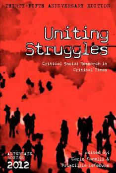 Paperback Uniting Struggles: Critical Social Research in Critical Times Book
