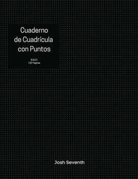 Cuaderno de Cuadrícula con Puntos (Spanish Edition)