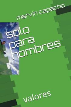 Paperback solo para hombres: valores [Spanish] Book