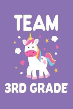 Paperback Team 3rd Grade: Back To School Third Grade Unicorn School Year Workbook Book