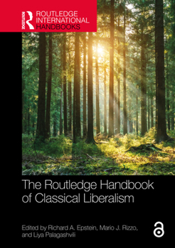 Hardcover The Routledge Handbook of Classical Liberalism Book