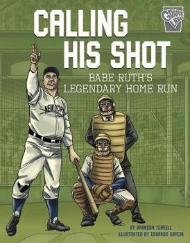 Paperback Calling His Shot: Babe Ruth's Legendary Home Run Book