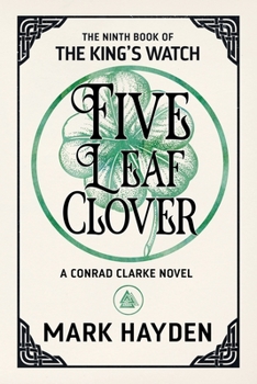 Five Leaf Clover - Book #9 of the King's Watch