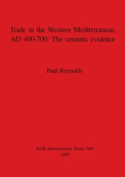 Paperback Trade in the Western Mediterranean, AD 400-700 - The ceramic evidence Book