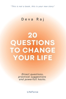 Paperback 20 questions to change your life: Direct questions, practical suggestions and powerfull hacks. Book