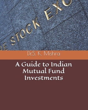 Paperback A Guide to Indian Mutual Fund Investments Book