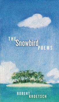 Paperback The Snowbird Poems Book