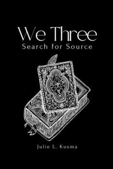 Paperback We Three: Search for Source Book