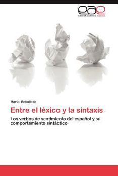 Paperback Entre El Lexico y La Sintaxis [Spanish] Book
