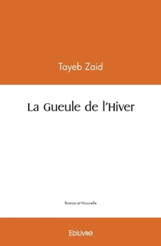 Paperback La Gueule de l'Hiver [French] Book