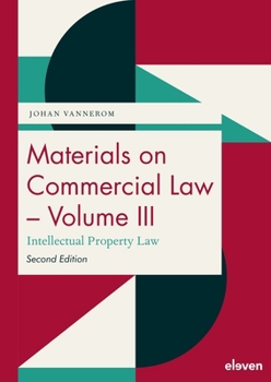 Paperback Materials on Commercial Law - Volume III: Intellectual Property Law Book