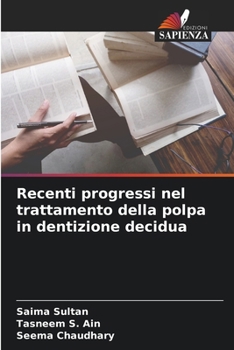 Paperback Recenti progressi nel trattamento della polpa in dentizione decidua [Italian] Book