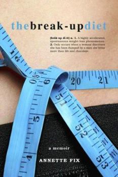 Paperback The Break-Up Diet: A Memoir Book