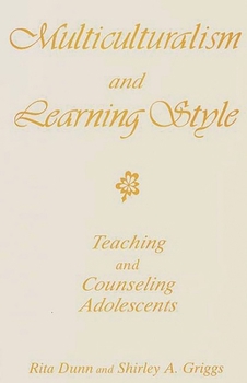 Paperback Multiculturalism and Learning Style: Teaching and Counseling Adolescents Book