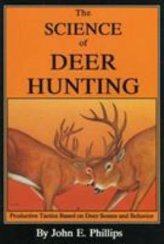 Paperback The Science of Deer Hunting Book