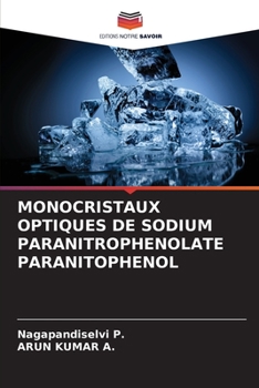 Paperback Monocristaux Optiques de Sodium Paranitrophenolate Paranitophenol [French] Book