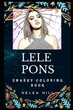 Paperback Lele Pons Snarky Coloring Book: An American Internet Celebrity Book