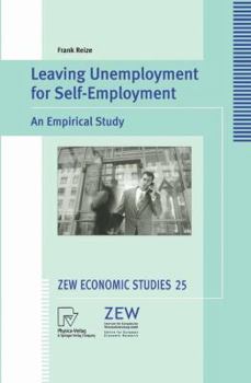 Paperback Leaving Unemployment for Self-Employment: An Empirical Study Book