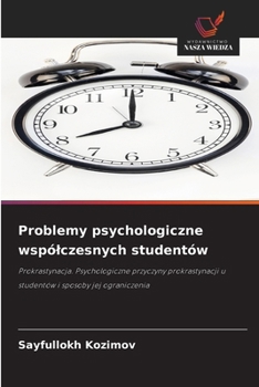 Problemy psychologiczne wspólczesnych studentów (Polish Edition)