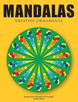 Paperback Mandalas - Kreative Ornamente: Wunderschöne Mandalas zum Ausmalen [German] Book