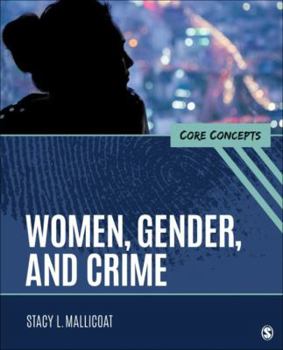 Paperback Women, Gender, and Crime: Core Concepts Book