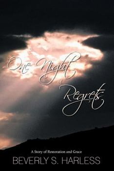 Paperback One Night of Regrets: A Story of Restoration and Grace Book