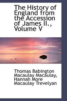Paperback The History of England from the Accession of James II., Volume V Book
