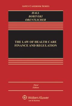 Paperback The Law of Health Care Finance and Regulation Book