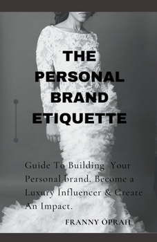Paperback The Personal Brand Etiquette Book