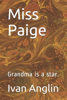 Paperback Miss Paige: Grandma is a star. Book