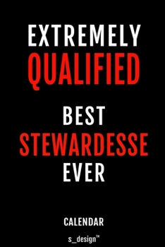 Calendar for Stewardesses / Stewardess: Everlasting Calendar / Diary / Journal (365 Days / 3 Days per Page) for notes, journal writing, event planner, quotes & personal memories