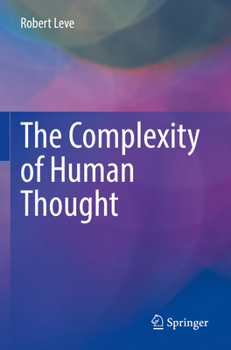 Paperback The Complexity of Human Thought Book