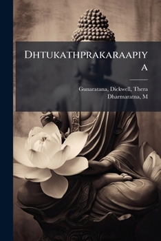 Paperback Dhtukathprakaraapiya [Pali] Book