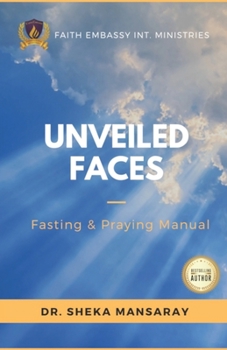 Paperback Unveiled Faces: Fasting & Praying Manual Book