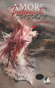 Paperback Amore Tradimento Ossessione [Italian] Book