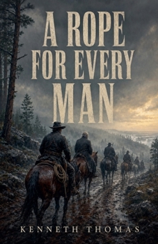 A Rope For Every Man