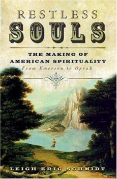 Hardcover Restless Souls: The Making of American Spirituality Book