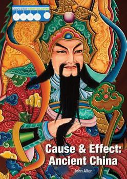 Hardcover Cause & Effect: Ancient China Book