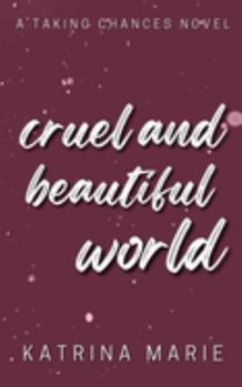 Paperback Cruel and Beautiful World: Alternate Cover Book