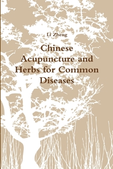 Paperback Chinese Acupuncture and Herbs for Common Diseases Book