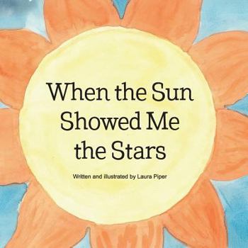Paperback When the Sun Showed Me the Stars Book