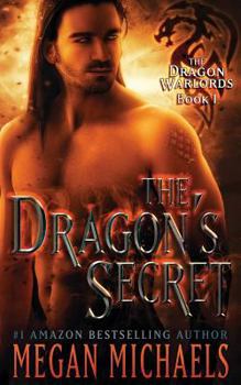 The Dragon's Secret - Book #1 of the Dragon Warlords