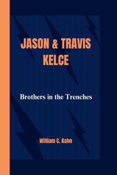 Paperback Jason & Travis Kelce: Brothers in the Trenches Book